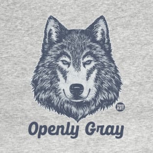 openly gray T-Shirt